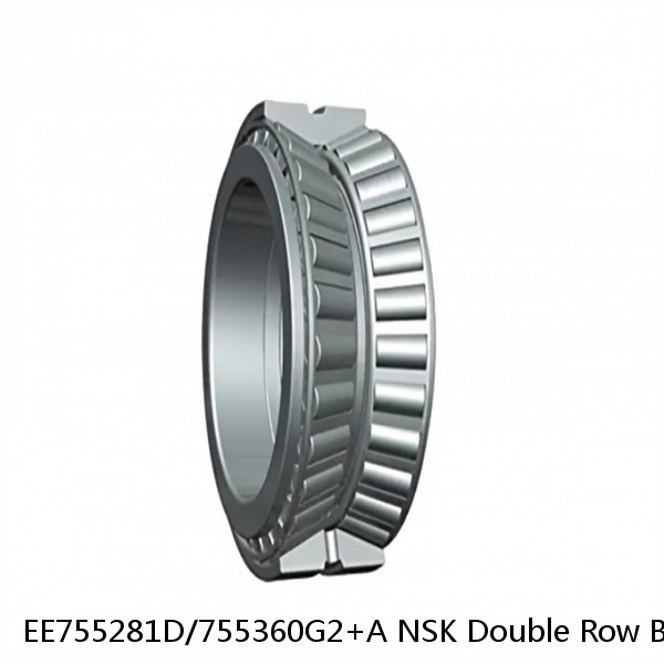 EE755281D/755360G2+A NSK Double Row Bearings NTN 