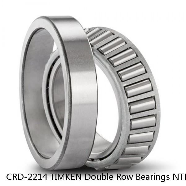 CRD-2214 TIMKEN Double Row Bearings NTN 