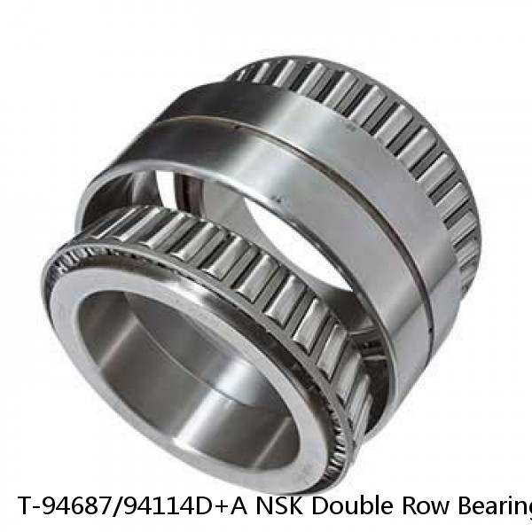 T-94687/94114D+A NSK Double Row Bearings NTN 